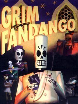  Grim Fandango A Delightful Noir Adventure Through the Land of the Dead